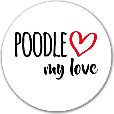 Produktbild von Huuraa Aufkleber Poodle my love 10cm rund Sticker Geschenkidee