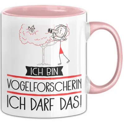Produktbild von Geschenk für Vogelforscherin Tasse Lustige Geschenkidee Geburtstag Ich Bin Vogelforscherin Ich Darf Das (Rosa)