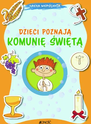 Produktbild von Dzieci poznają Komunię Świętą Nasza wspólnota