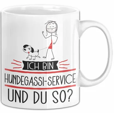 Produktbild von Hundegassi-Service Tasse Geschenk Ich Bin Hundegassi-Service Und Du So Geschenkidee Lustiger Spruch Becher (Weiß)