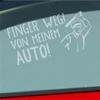 Produktbild von Auto Aufkleber Finger weg! von meinem Auto! Fans Car 19,5x10 cm Milchglas Sticker Heckscheibenaufkleber