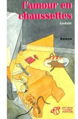 Image de Gudule - L'Amour en chaussette
