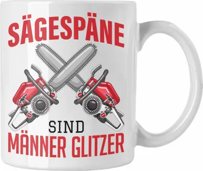 Produktbild von Trendation - Sägespäne sind Männer-Glitzer Tasse Geschenk Geschenkidee Tischler Schreiner Waldarbeiter (Weiß)