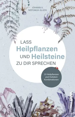 Produktbild von Lass Heilpflanzen und Heilsteine zu dir sprechen