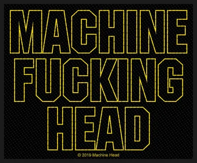 Obrázek produktu pro Machine Head - nášivka "Fucking", tkaná látka RO8363 (jedna velikost) (černá/žlutá)