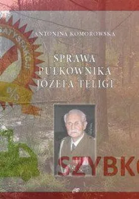 Immagine prodotto di Il caso del colonnello Józef Teliga - Antonina Komorowska