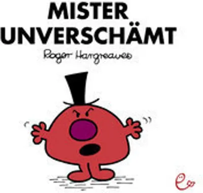 Produktbild von Kinderbuch: Mister Unverschämt – Eine Erzählung über einen Charakter, der gerne alleine ist