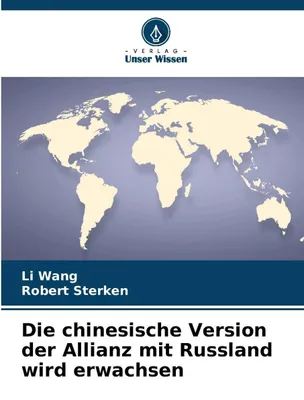 Produktbild von Die chinesische Version der Allianz mit Russland wird erwachsen