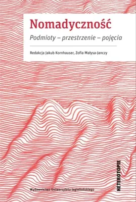 Produktbild von Nomadyczność. Podmioty, przestrzenie, pojęcia - praca zbiorowa