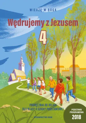 Zdjęcie produktu dla Katechizm SP 4 Wędrujemy z Jezusem Praca zbiorowa, podręcznik do religii