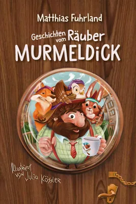 Produktbild von Geschichten vom Räuber Murmeldick