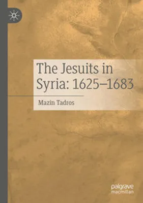 Produktbild von The Jesuits in Syria: 1625-1683
