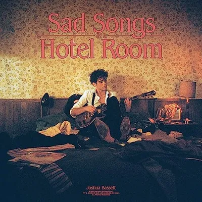 Produktbild von Joshua Bassett: Sad Songs In A Hotel Room (Clear)