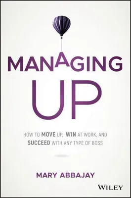 Productafbeelding van Buch Managing Up: Strategien für Karriereentwicklung und wichtige Beziehungen
