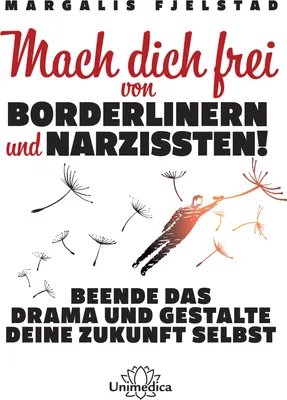 Produktbild von Mach dich frei von Borderlinern und Narzissten!