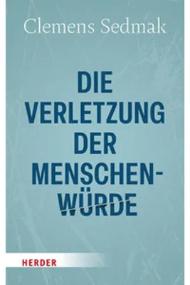 Obrázok produktu pre Die Verletzung der Menschenwürde
