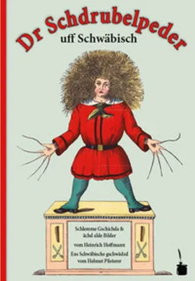 Produktbild von Der Struwwelpeter schwäbisch - Dr Schdrubelpeder