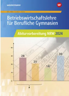 Produktbild von Betriebswirtschaftslehre für Berufliche Gymnasien. Abiturvorbereitung NRW 2024: Arbeitsheft. Nordrhein-Westfalen