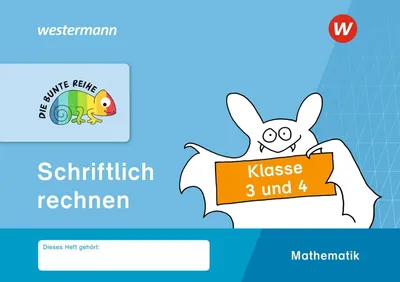 Immagine prodotto di DIE BUNTE REIHE - Mathematik. Klasse 3 und 4. Schriftlich rechnen