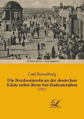 Produktbild von Die Nordseeinseln an der deutschen Küste nebst ihren See-Badeanstalten