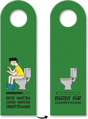 Produktbild von Toiletten Türhänger mit Spruch: Bitte warten, Datenübertragung in Grün Klo WC
