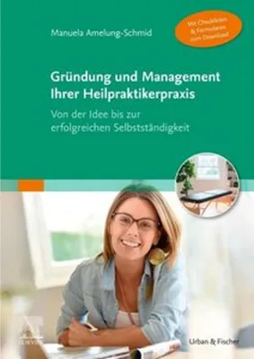 Obrázok produktu pre Gründung und Management Ihrer Heilpraktikerpraxis (Mit Checklisten & Formularen zum Download)