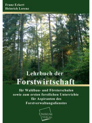 Produktbild von Lehrbuch der Forstwirtschaft für Waldbau- und Försterschulen