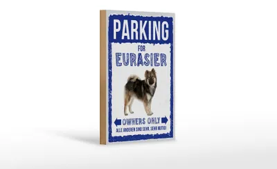 Produktbild von Holzschild Spruch 12x18cm parking for Eurasier Hund