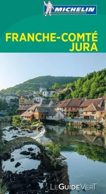 Produktbild von Michelin Le Guide Vert Franche-Comté, Jura