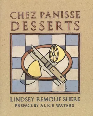 Produktbild von Chez Panisse Desserts
