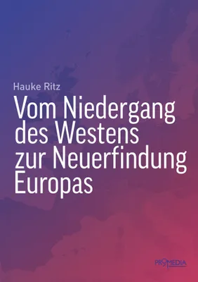 Produktbild von Vom Niedergang des Westens zur Neuerfindung Europas