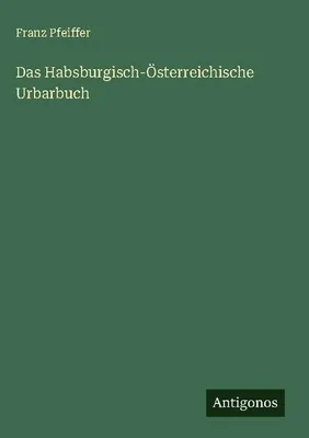 Produktbild von Das Habsburgisch-Österreichische Urbarbuch