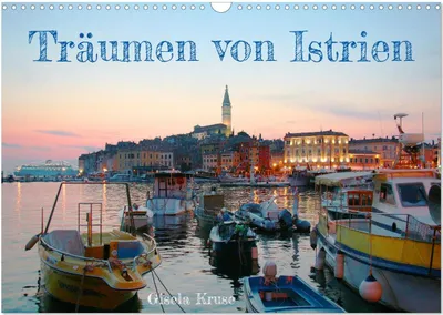 Produktbild von Träumen von Istrien (Wandkalender 2025 DIN A3 quer), CALVENDO Monatskalender