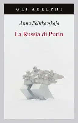Immagine prodotto di Politkovskaja, A: Russia di Putin