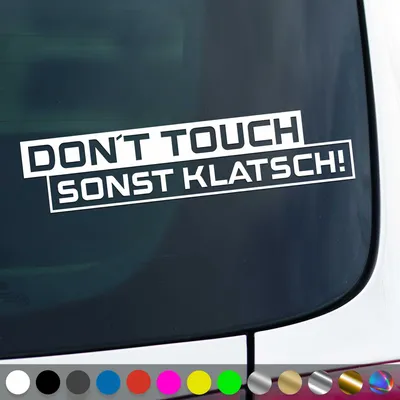 Produktbild von PantherPixel Dont Touch Aufkleber Warnung Sonst Klatsch Sticker Auto Geschenkidee Farbe Weiss