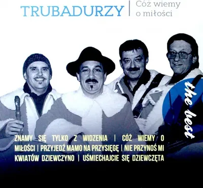 Zdjęcie produktu dla Trubadurzy: The best - Cóż wiemy o miłości