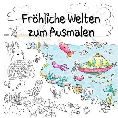 Produktbild von Fröhliche Welten zum Ausmalen