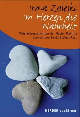 Produktbild von Im Herzen die Wahrheit. Weisheitsgeschichten der Mutter Makrina