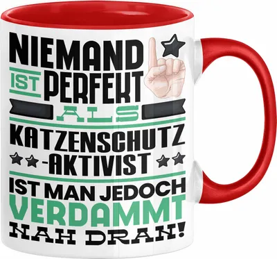 Produktbild von Katzenschutzaktivist Geschenk Tasse Lustige Geschenkidee für Katzenschutzaktivist Geburtstag Kaffee-Becher Niemand Ist Perfekt Aber Als Katzenschutzaktivist Ist Man Nah Dran (Rot)