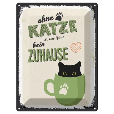 Produktbild von Blechschild Wandbild in : Brillante Farben, Größe 30 x 40 cm Motiv Blechschild Spruch Ohne Katze ist Haus kein Zuhause 30x40cm