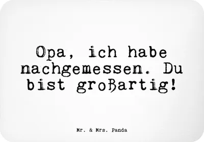 Produktbild von Mr. & Mrs. Panda Kühlschrankmagnet Opa, ich habe nachgemessen.... - Weiß - Geschenk, zettelhalter, wandmagnet, Enkel, Opa Geburtstag, Sprüche, Opi, Danke, Dankeschön