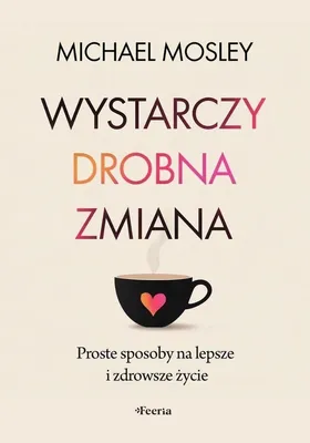 Image de Proste sposoby na lepsze i zdrowsze życie