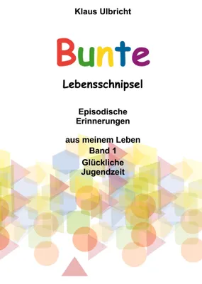Produktbild von Bunte Lebensschnipsel