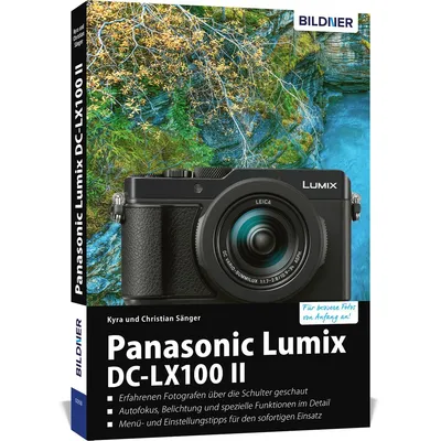 Produktbild von Panasonic Lumix DC-LX100 II - Das umfangreiche Praxisbuch zu Ihrer Kamera