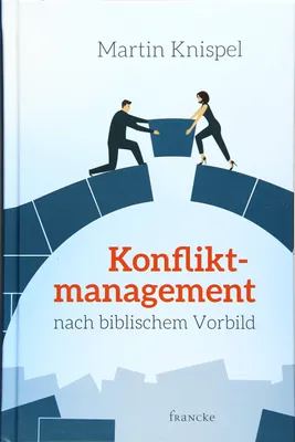 Obrázok produktu pre Knispel, M: Konfliktmanagement nach biblischem Vorbild