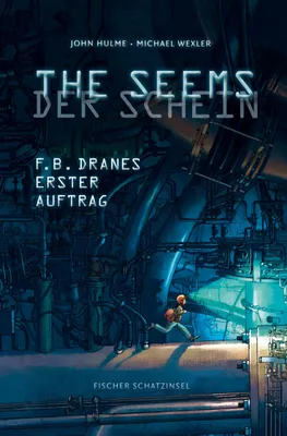 Immagine prodotto di THE SEEMS / DER SCHEIN: F.B. Dranes erster Auftrag