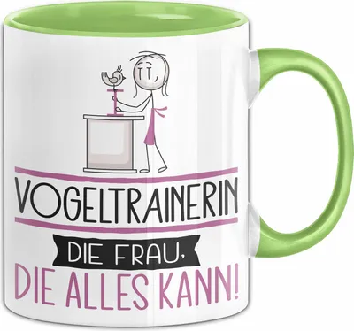 Produktbild von Vogeltrainerin Geschenk Tasse Becher Die Frau Die Allen Kann Geschenkidee für eine Vogeltrainerin Lustig (Grün)