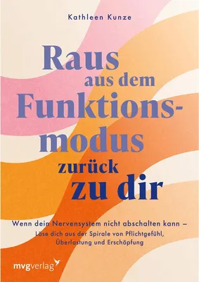 Produktbild von Raus aus dem Funktionsmodus - zurück zu dir