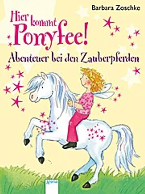 Produktbild von Zoschke, B: Hier kommt Ponyfee! Abenteuer Zauberpferden