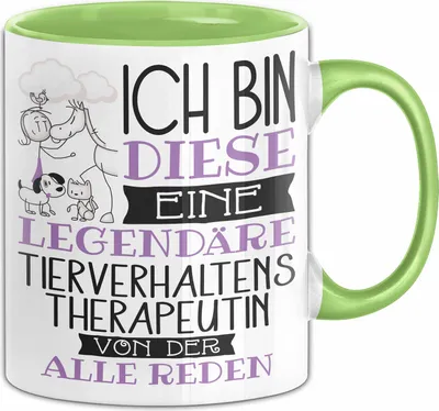 Produktbild von Tierverhaltenstherapeutin Tasse Geschenk Ich Bin Diese Eine Legendäre Tierverhaltenstherapeutin Von Der Alle Reden Geschenkidee Geburtstag Weihnachten (Grün)